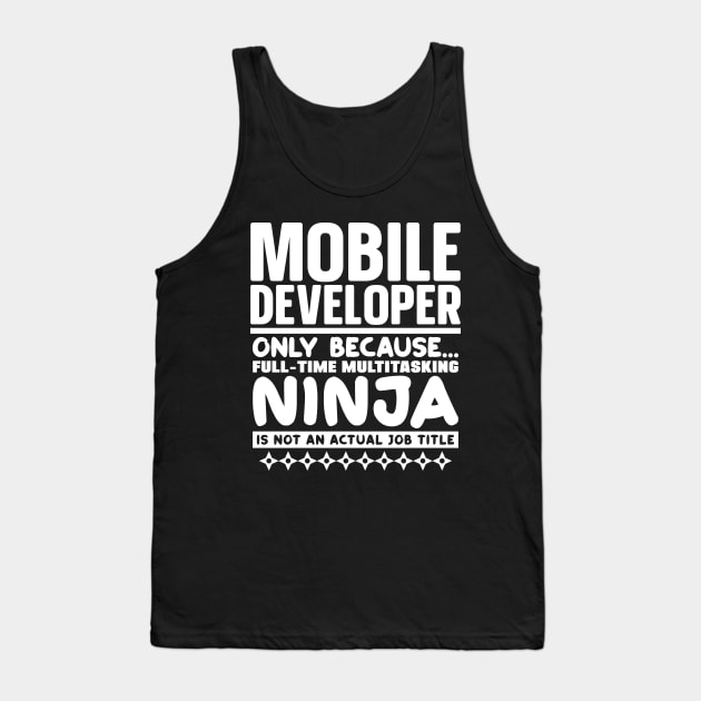 Mobile Developer Ninja Tank Top by colorsplash